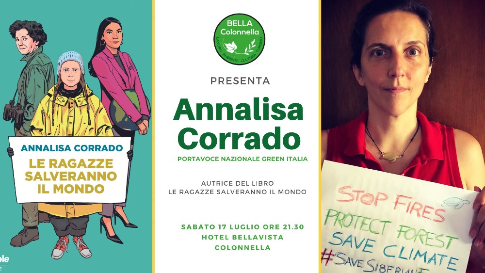 Aalla sinistra dell'immagine la copertina del libro di Annalisa Corrado 'Le ragazze salveranno il mondo' e a destra la setssa autrice a mezzo busto che tiene in mano un cartello con scritte contro il cambiamento climatico