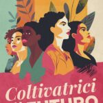 Coltivatrici di futuro locandina serie altromercato - coltivatrici di futuro