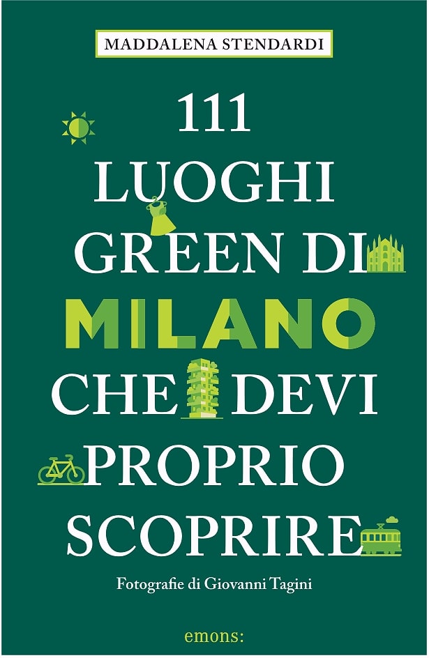 fotografia della copertina del libro 111 luoghi green di Milano